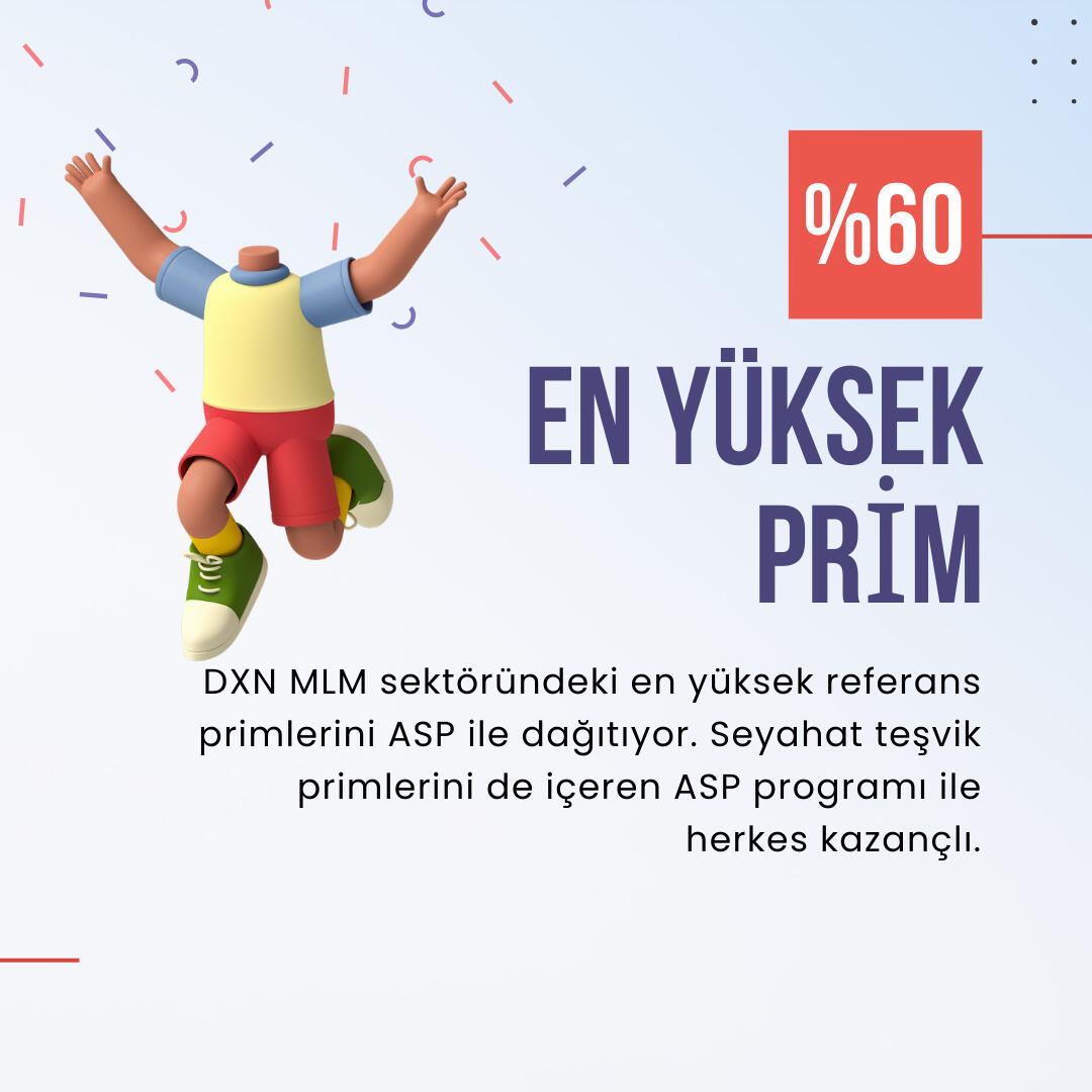 DXN MLM sektöründe en yüksek primi veriyor